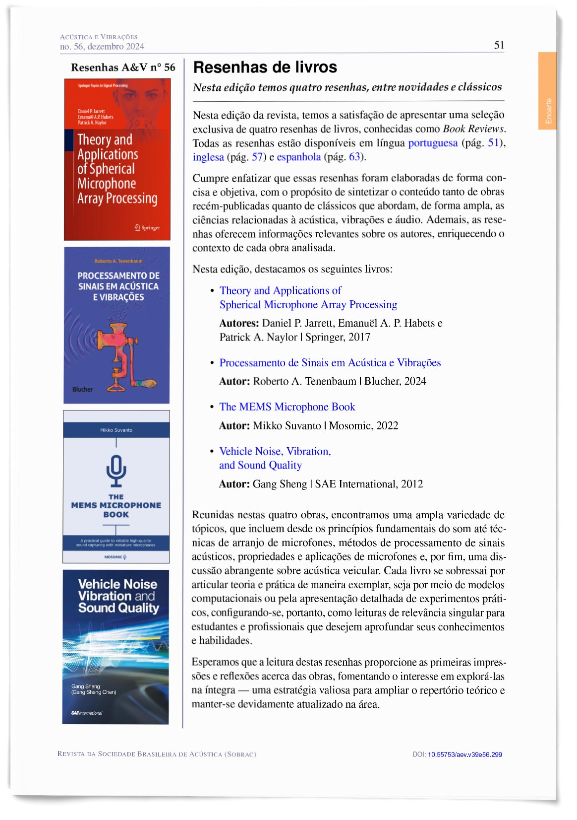 Resenhas de livros: Theory and Applications of Spherical Microphone Array Processing; Processamento de Sinais em Acústica e Vibrações; The MEMS Microphone Book; e Vehicle Noise, Vibration, and Sound Quality